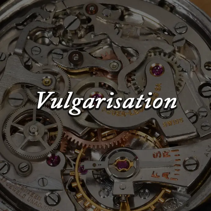 Vulgarisation Horlogerie mécanisme